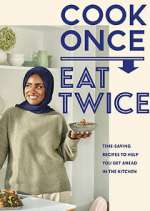 Watch Nadiya's Cook Once, Eat Twice 2KMovies