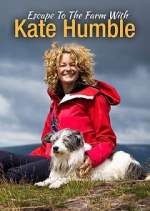 Watch Escape to the Farm with Kate Humble 2KMovies