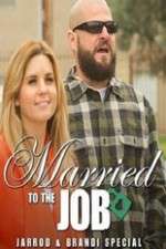 Watch Brandi And Jarrod Married To The Job 2KMovies