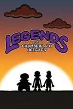 Watch Legends of Chamberlain Heights 2KMovies