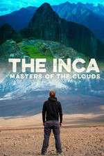 Watch The Inca Masters of the Clouds 2KMovies