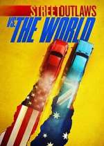 Watch Street Outlaws vs. the World 2KMovies