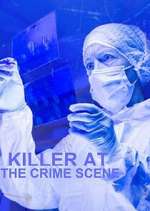 Watch Killer at the Crime Scene 2KMovies