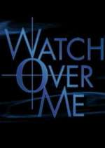 Watch Watch Over Me 2KMovies