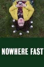 Watch Nowhere Fast 2KMovies