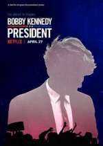 Watch Bobby Kennedy for President 2KMovies