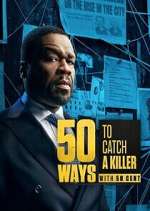 Watch 50 Ways to Catch a Killer 2KMovies