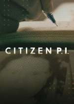 Watch Citizen P.I. 2KMovies