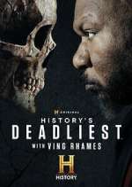 Watch History\'s Deadliest with Ving Rhames 2KMovies