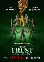 Watch The Trust: A Game of Greed 2KMovies