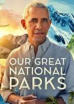 Watch Our Great National Parks 2KMovies