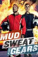 Watch Mud Sweat and Gears 2KMovies