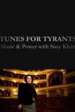 Watch Tunes for Tyrants: Music and Power with Suzy Klein 2KMovies