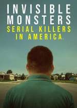 Watch Invisible Monsters: Serial Killers in America 2KMovies