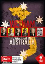 Watch Vietnam: The War That Made Australia 2KMovies