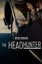 Watch Serial Thriller: The Head Hunter 2KMovies