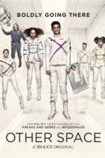Watch Other Space 2KMovies