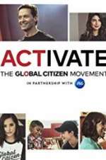 Watch Activate: The Global Citizen Movement 2KMovies