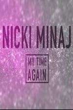 Watch Nicki Minaj: My Time Again 2KMovies