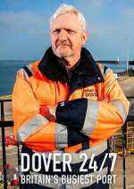 Watch Dover 24/7: Britain\'s Busiest Port 2KMovies