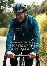 Watch Michael Mosley: Secrets of the Superagers 2KMovies