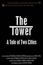 Watch The Tower A Tale of Two Cities 2KMovies