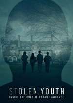 Watch Stolen Youth: Inside the Cult at Sarah Lawrence 2KMovies