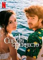Watch Un Cuento Perfecto 2KMovies