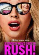 Watch A Sorority Mom\'s Guide to Rush! 2KMovies