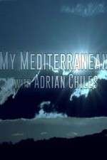 Watch My Mediterranean with Adrian Chiles 2KMovies