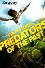 Watch Prehistoric: Predators of the Past 2KMovies