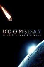 Watch Doomsday: 10 Ways the World Will End 2KMovies