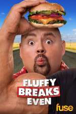 Watch Fluffy Breaks Even 2KMovies