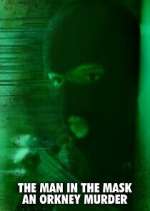 Watch The Man in the Mask: An Orkney Murder 2KMovies