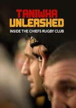 Watch Taniwha Unleashed: Inside The Chiefs Rugby Club 2KMovies