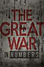 Watch The Great War in Numbers 2KMovies