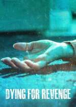 Watch Dying for Revenge 2KMovies