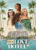 Watch Bravo\'s Love Hotel 2KMovies