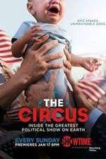 Watch The Circus: Inside the Greatest Political Show on Earth 2KMovies
