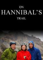 Watch On Hannibal's Trail 2KMovies