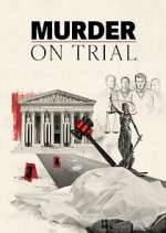 Watch Murder on Trial 2KMovies