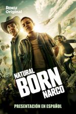 Watch Natural Born Narco 2KMovies