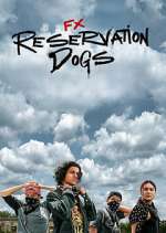Watch Reservation Dogs 2KMovies