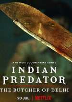 Watch Indian Predator: The Butcher of Delhi 2KMovies