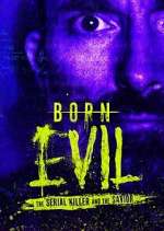 Watch Born Evil: The Serial Killer and the Savior 2KMovies