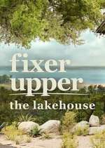 Watch Fixer Upper: The Lakehouse 2KMovies