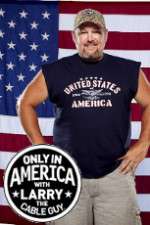 Watch Only in America with Larry the Cable Guy 2KMovies