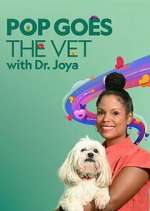 Watch Pop Goes the Vet with Dr. Joya 2KMovies