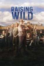 Watch Raising Wild 2KMovies