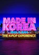 Watch Made in Korea: The K-Pop Experience 2KMovies